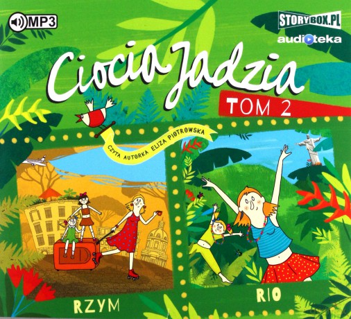 Rzym. Rio. Ciocia Jadzia (Tom 2) - Eliza Piotrowska [AUDIOBOOK]