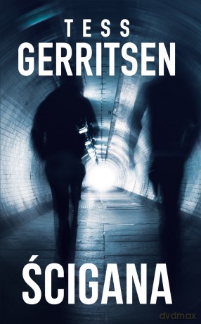 Ścigana - Tess Gerritsen [KSIĄŻKA]