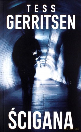 Ścigana - Tess Gerritsen [KSIĄŻKA]