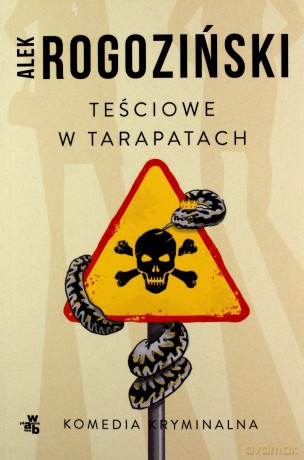 Teściowe w tarapatach - Alek Rogoziński [KSIĄŻKA]