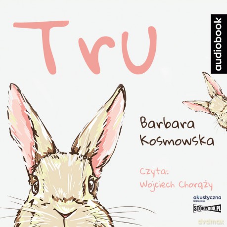 Tru - Barbara Kosmowska [AUDIOBOOK]