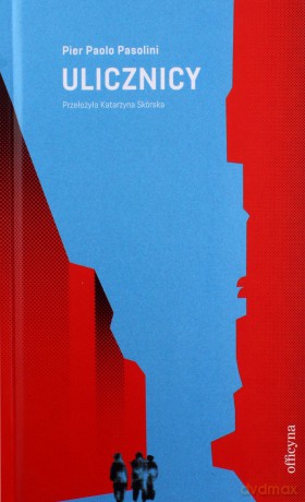 Ulicznicy - Pier Paolo Pasolini [KSIĄŻKA]
