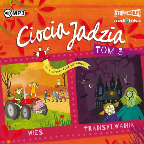 Wieś. Transylwania. Ciocia Jadzia (Tom 3) - Eliza Piotrowska [AUDIOBOOK]