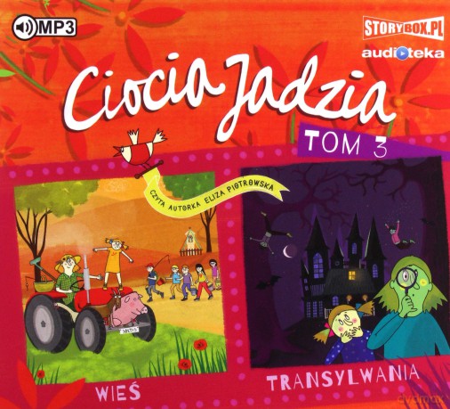 Wieś. Transylwania. Ciocia Jadzia (Tom 3) - Eliza Piotrowska [AUDIOBOOK]