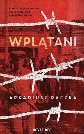 Wplątani - Arkadiusz Rączka [KSIĄŻKA]