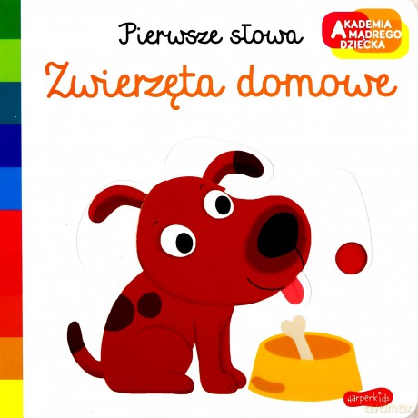 Zwierzęta domowe. Akademia mądrego dziecka. Pierwsze słowa - Nathalie Choux [KSIĄŻKA]