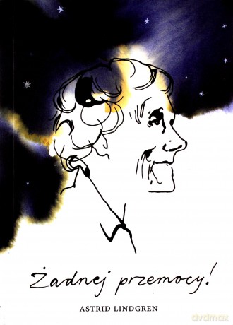 Żadnej przemocy! - Astrid Lindgren [KSIĄŻKA]