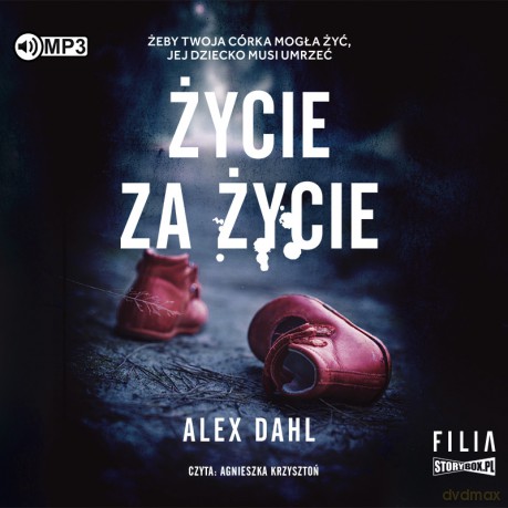 Życie za życie - Alex Dahl [AUDIOBOOK]