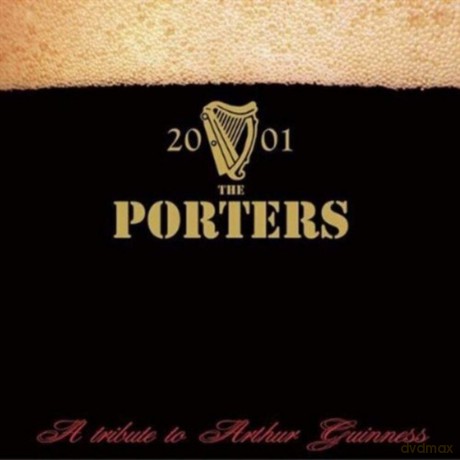 Porters: A Tribute To Arthur Guinness [CD]