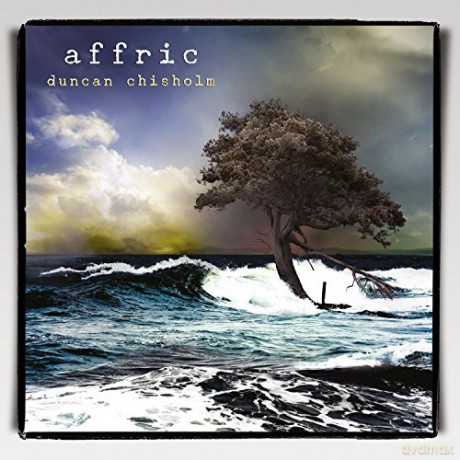 Duncan Chisholm: Affric [CD]