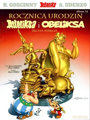 Rocznica Urodzin Asteriksa i Obeliksa Złota Księga - Rene Goscinny, Albert Uderzo [KSIĄŻKA]