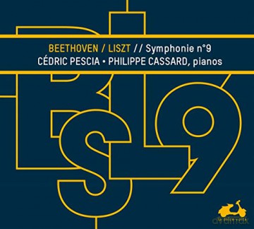 Beethoven: Symphony No 9 Transcribed For 2 Pianos By Franz Liszt Pescia Cassard (digipack) [CD]