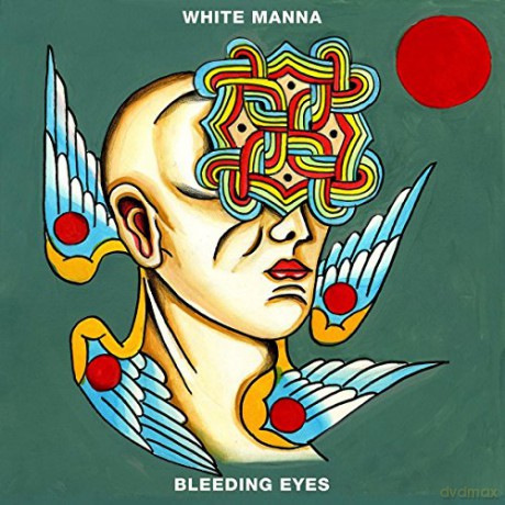 White Manna: Bleeding Eyes [CD]