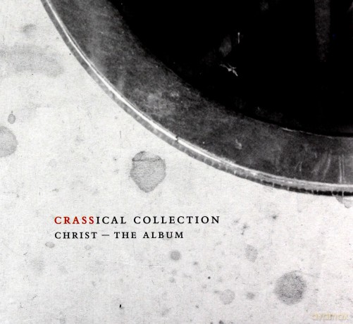 Crass: Christ The Album (Crassical Collection) [2CD]