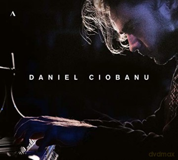 Daniel Ciobanu: Dabniel Ciobanu Plays Prokofiev. Enescu. Debussy. And Liszt [CD]