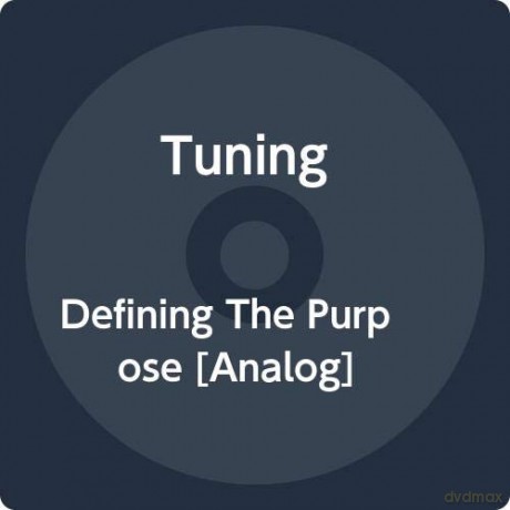 Tuning: Defining The Purpose [Winyl]