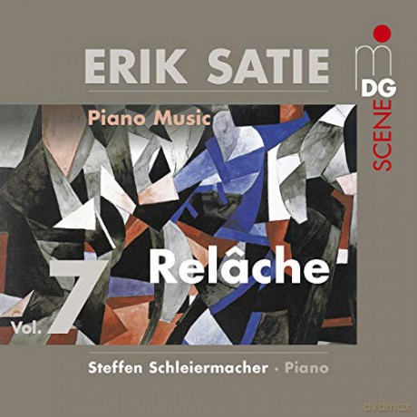 Steffen Schleiermacher: Erik Satie: Piano Music Volume 7 Relache [CD]
