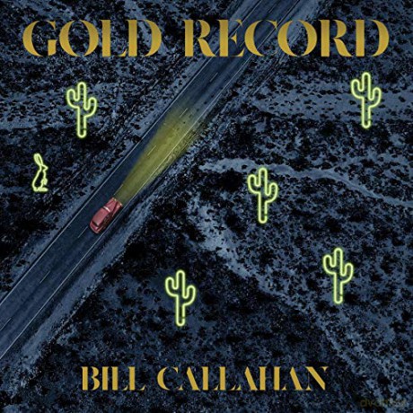 Bill Callahan: Gold Record [CD]