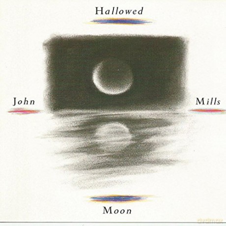 John Mills: Hallowed Moon [CD]