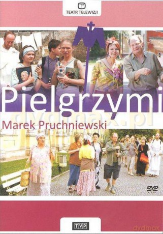 Teatr TVP: Pielgrzymi [DVD]