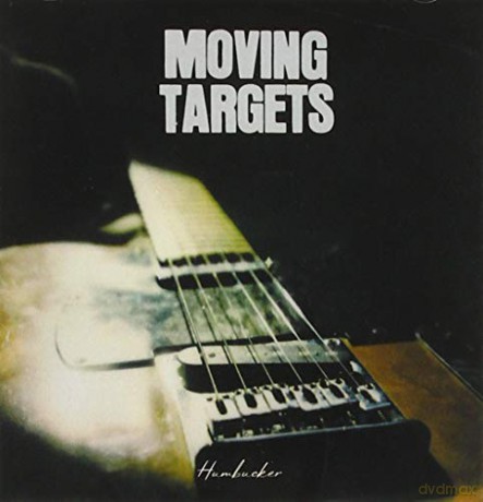 Moving Targets: Humbucker [CD]