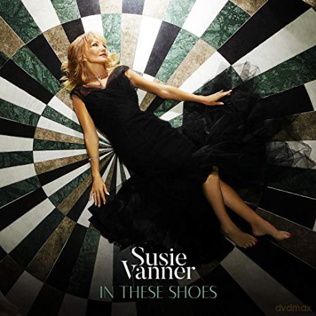 Susie Vanner: In These Shoes [CD]