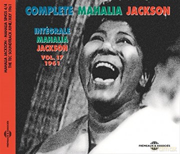 Mahalia Jackson: Integrale Mahalia Jackson Vol. 17 - 1961 - Mahalia Sings Part 4 [CD]