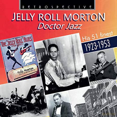 Jelly Roll Morton: Jelly Roll Morton: Doctor Jazz [2CD]
