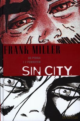 Sin City Do Piekła i z Powrotem (twarda) - Frank Miller [KSIĄŻKA]