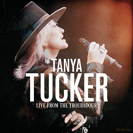 Tanya Tucker: Live From The Troubadour [CD]