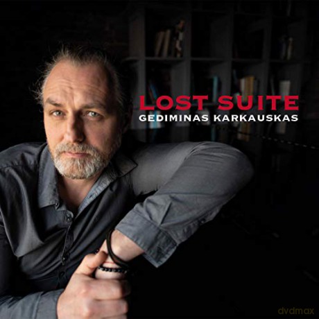 Gediminas Karkauskas: Lost Suite [CD]
