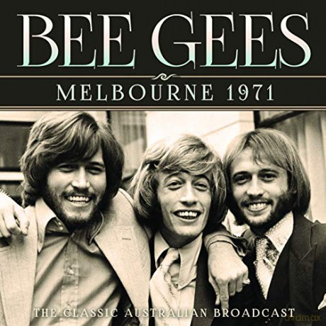 Bee Gees: Melbourne 1971 [CD]