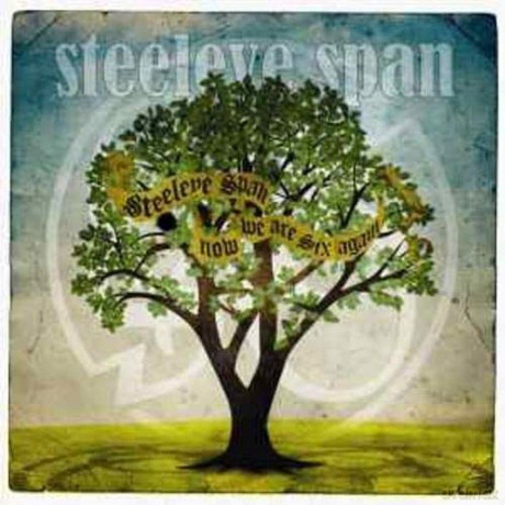 Steeleye Span: Now We Are Six Again [2CD]