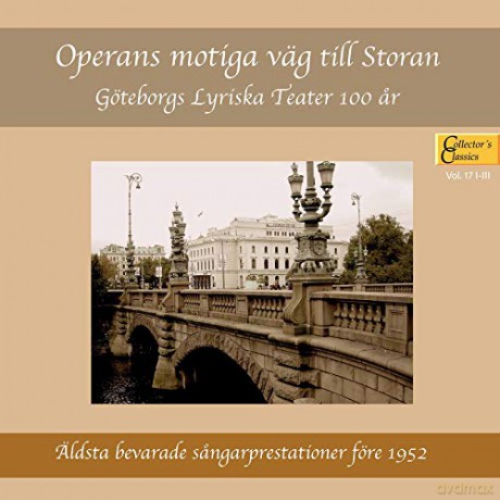 Operans Motiga Vag Till Storan: Goteborgs Lyriska Teater 100 Ar [3CD]