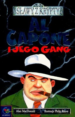 Sławy z Krypty Al Capone i Jego Gang - Ala Macdonald [KSIĄŻKA]