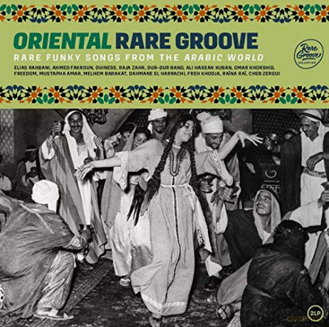 Oriental Rare Groove - Rare Funky Songs From The Arabic World [2xWinyl]