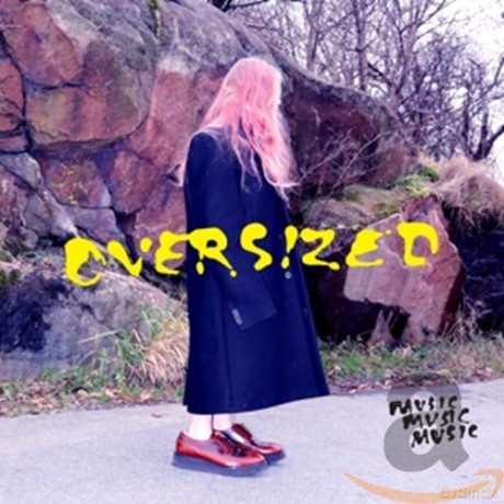 Musicmusicmusic: Oversized [CD]