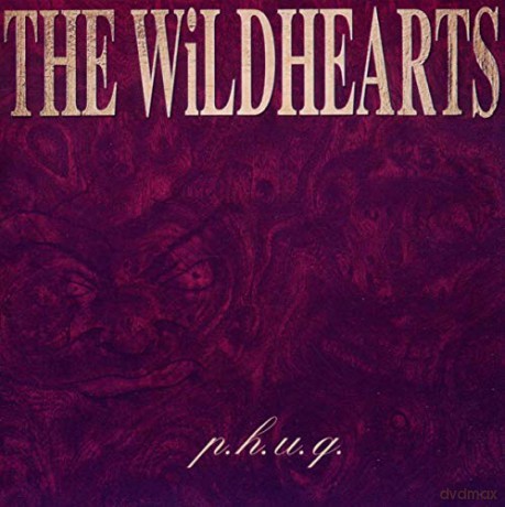 Wildhearts: P.H.U.Q. [2CD]