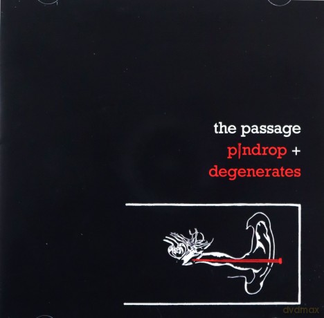 Passage: Pindrop And Degenerates [2CD]