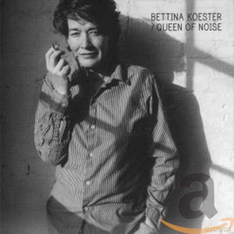 Koester Bettina: Queen Of Noise [CD]