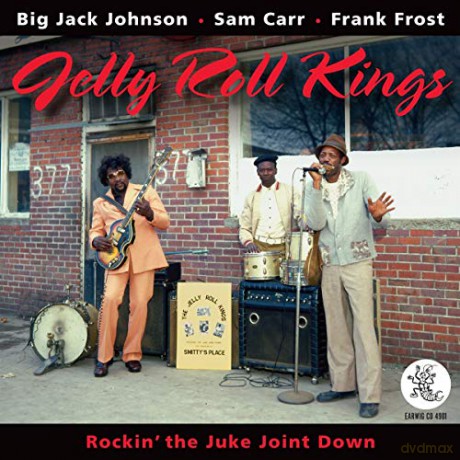 Jelly Roll Kings: Rockin The Juke Joint Down [CD]
