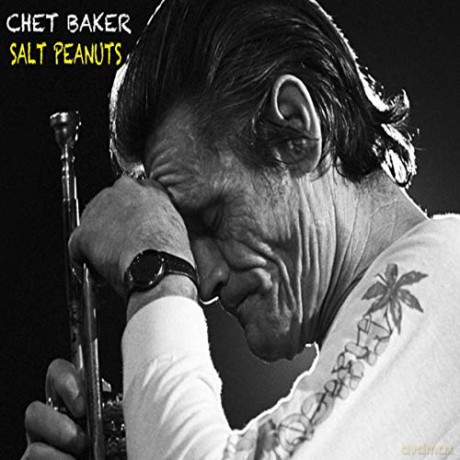 Chet Baker: Salt Peanuts [CD]