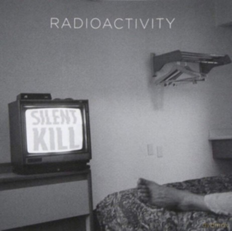 Radioactivity: Silent Kill [CD]