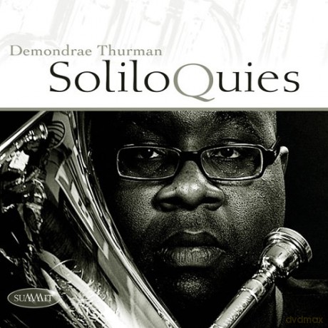 Demondrae Thurman: Soliloquies [CD]