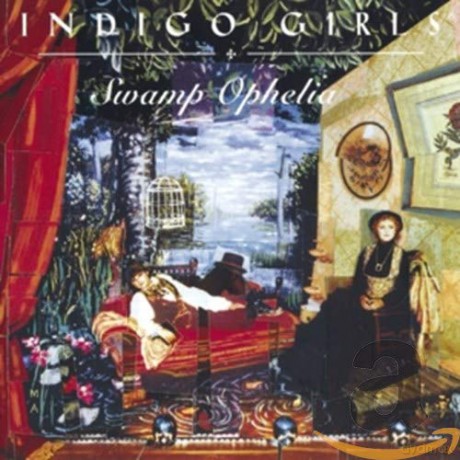 Indigo Girls: Swamp Ophelia [CD]