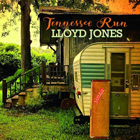Lloyd Jones: Tennessee Run [CD]