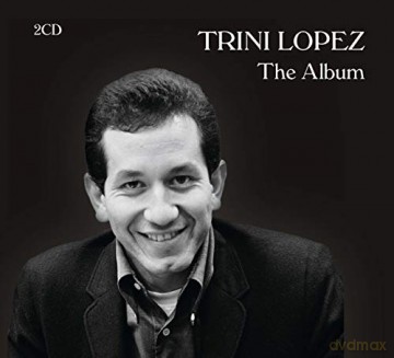 Trini Lopez: The Album [2CD]