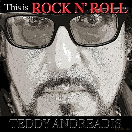 Teddy Andreadis: This Is Rock N Roll [CD]