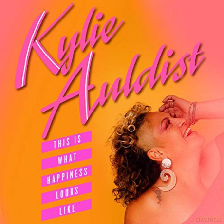 Kylie Auldist: This Is What Happiness Looks Like [CD]