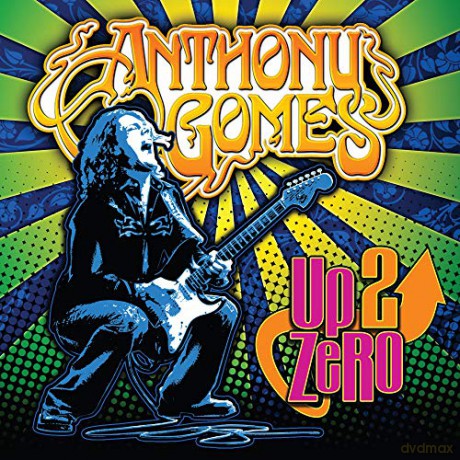Anthony Gomes: Up 2 Zero [CD]